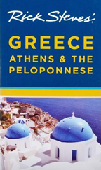 Rick Steves' Greece: Athens and the Peloponnese 